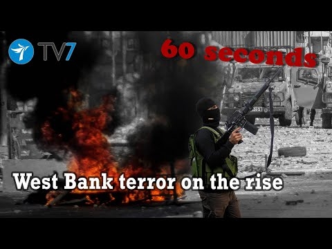 West Bank terror on the rise - This Week in 60s, 17 September 2022