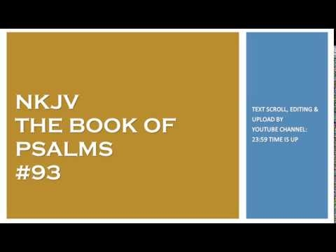 Psalm 93 - NKJV - (Audio Bible & Text)