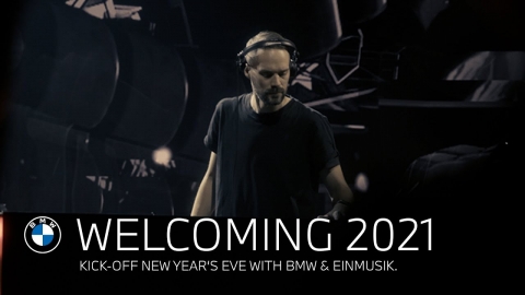 Welcoming 2021 with BMW & Einmusik.