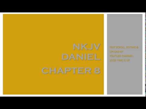 Daniel 8 - NKJV (Audio Bible & Text)