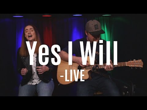 Yes I Will - Acoustic Sessions - LIVE
