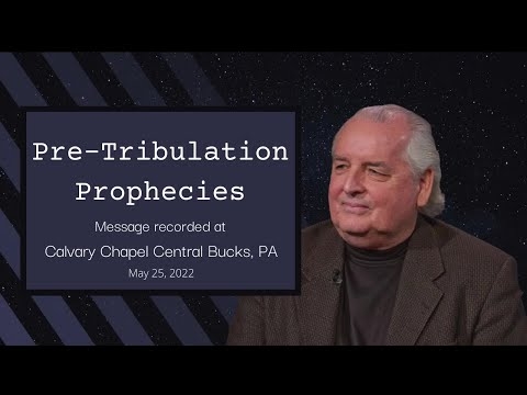 Pre-Tribulation Prophecies