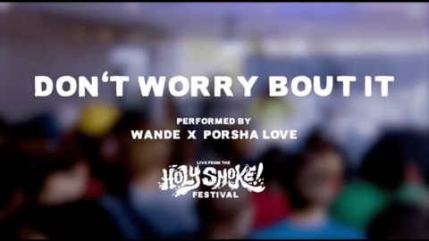 Wande feat. Porsha Love - Don't Worry Bout It (Live Video Performance)