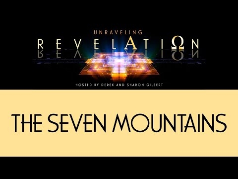 Unraveling Revelation: The Seven Mountains