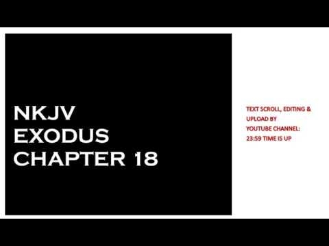 Exodus 18 - NKJV - (Audio Bible & Text)