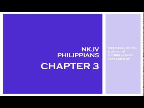 Philippians 3 - NKJV (Audio Bible & Text)