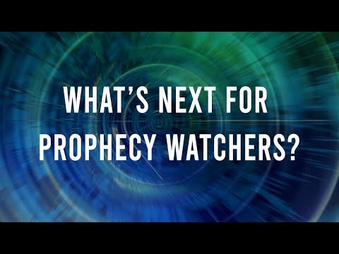 What's Next for Prophecy Watchers? Major News!!
