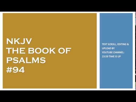 Psalm 94 - NKJV - (Audio Bible & Text)