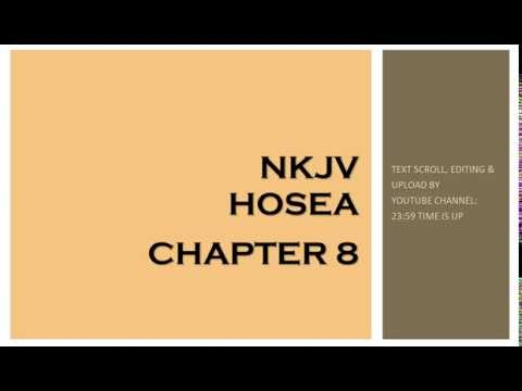 Hosea 8 - NKJV (Audio Bible & Text)