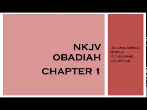 Obadiah 1 - NKJV (Audio Bible & Text)