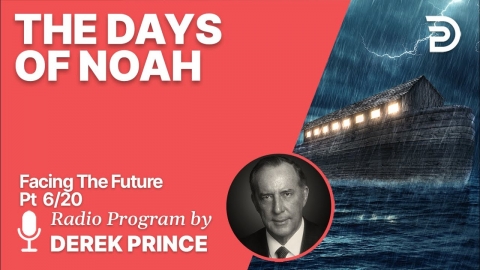 Facing the Future 6 of 20 - The Days of Noah