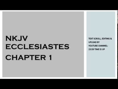 Ecclesiastes 1 - NKJV (Audio Bible & Text)