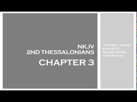 2nd Thessalonians 3 - NKJV - (Audio Bible & Text)